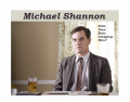 Michael Shannon's Academy Award nominated role
