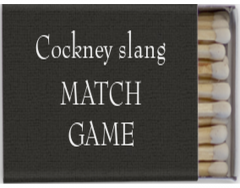 Cockney Rhyming Slang Game 2