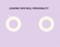 What Tape Rolls Can Tell About Personality