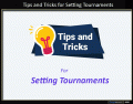 Tips and Tricks for Tournament Setters