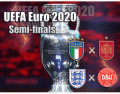 UEFA Euro 2020 (Semi-finals)