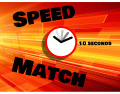 Speed Match (10 sec)